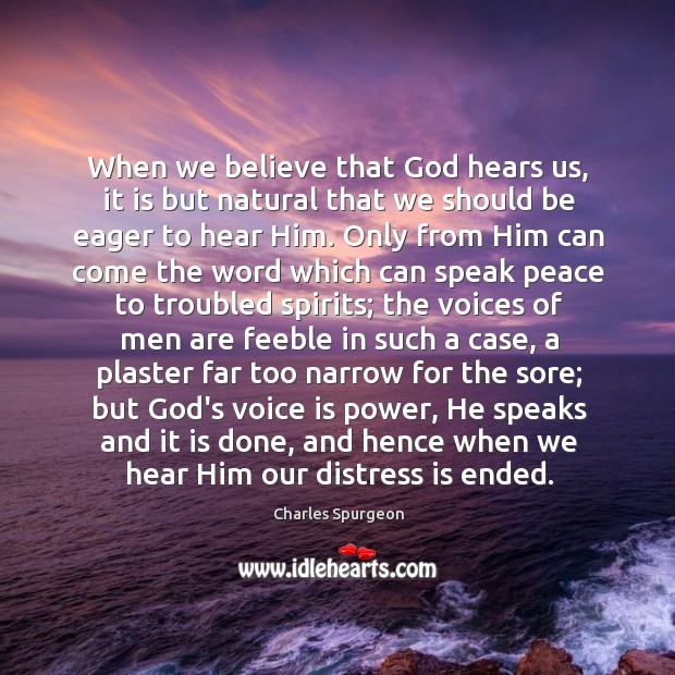 When we believe that God hears us, it is but natural that Image