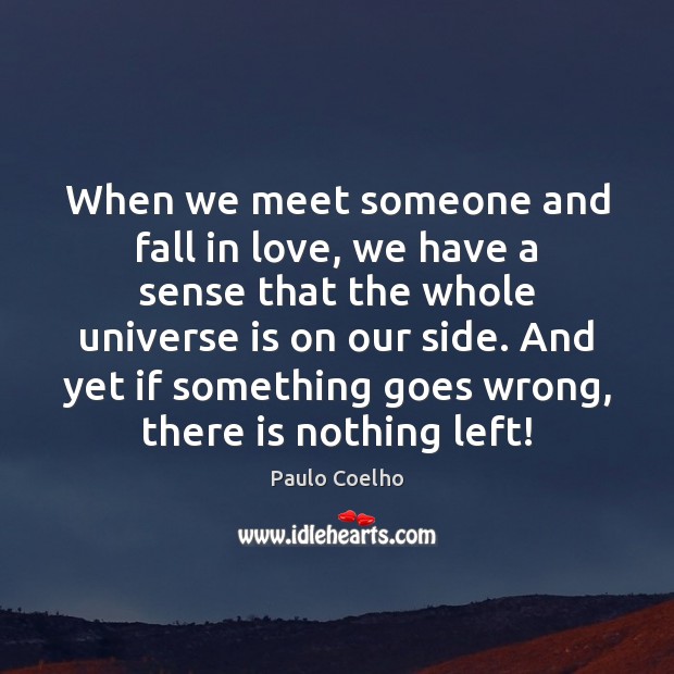 When we meet someone and fall in love