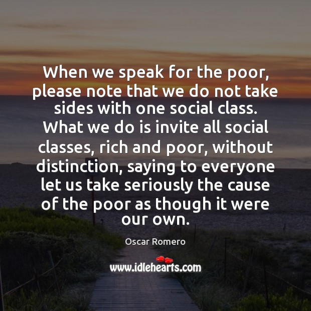 When we speak for the poor, please note that we do not Image