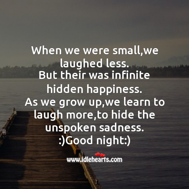 When we were small,we laughed less. Good Night Quotes Image
