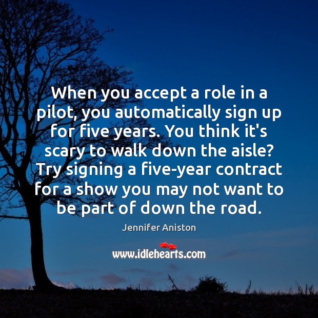 When you accept a role in a pilot, you automatically sign up 