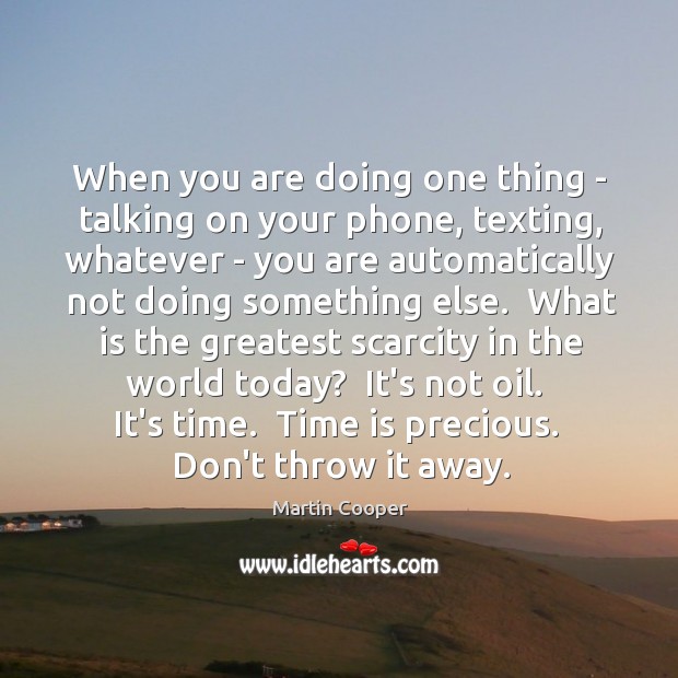 When you are doing one thing – talking on your phone, texting, Image