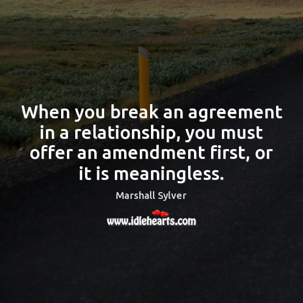 When you break an agreement in a relationship, you must offer an Image