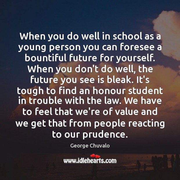 When you do well in school as a young person you can School Quotes Image