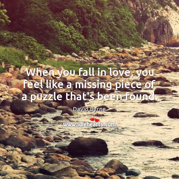 When you fall in love, you feel like a missing piece of a puzzle that’s been found. Image