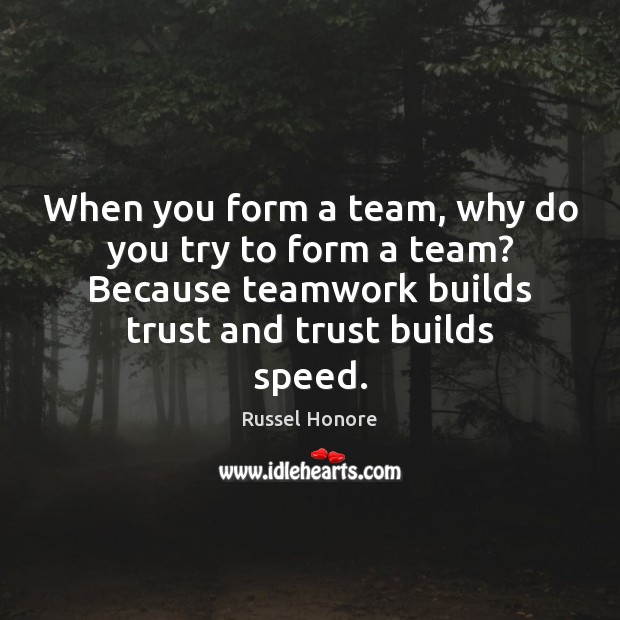 When you form a team, why do you try to form a Image