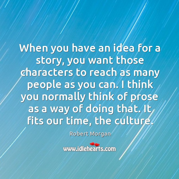 When you have an idea for a story, you want those characters to reach as many people as you can. Image