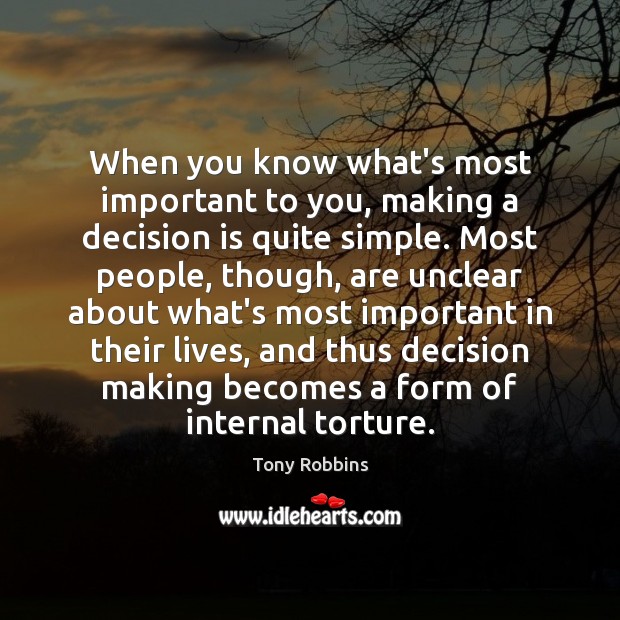 When you know what’s most important to you, making a decision is Image