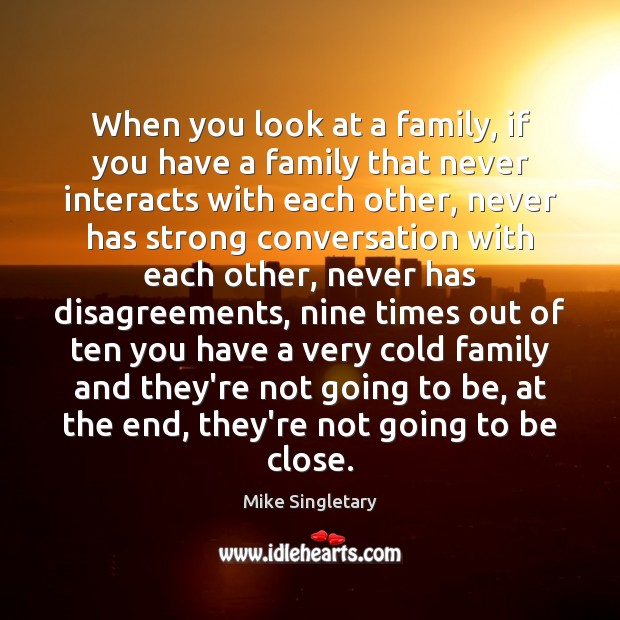 When you look at a family, if you have a family that 