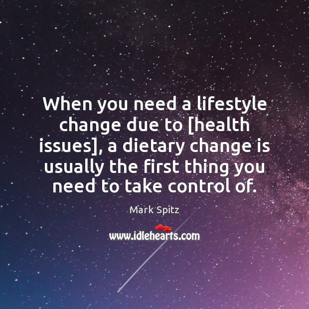 When you need a lifestyle change due to [health issues], a dietary Change Quotes Image