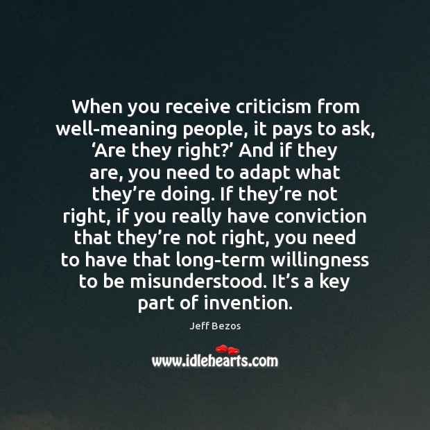 When you receive criticism from well-meaning people, it pays to ask, ‘Are Image