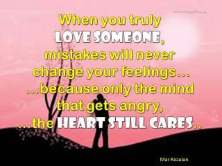 When you truly love, mistakes will never change your feeling Love Someone Quotes Image