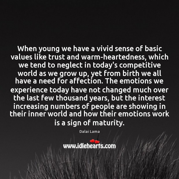 When young we have a vivid sense of basic values like trust Image
