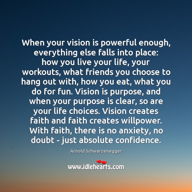 When your vision is powerful enough, everything else falls into place: how 