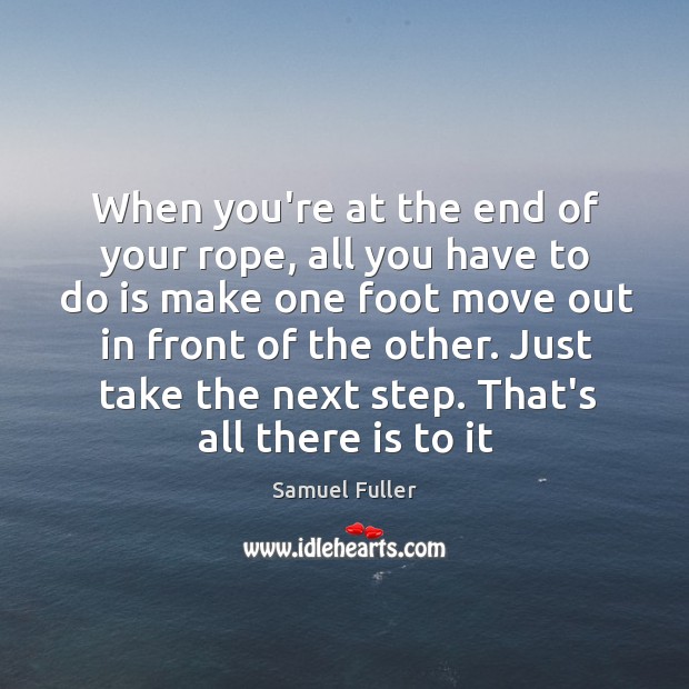 When you’re at the end of your rope, all you have to Image