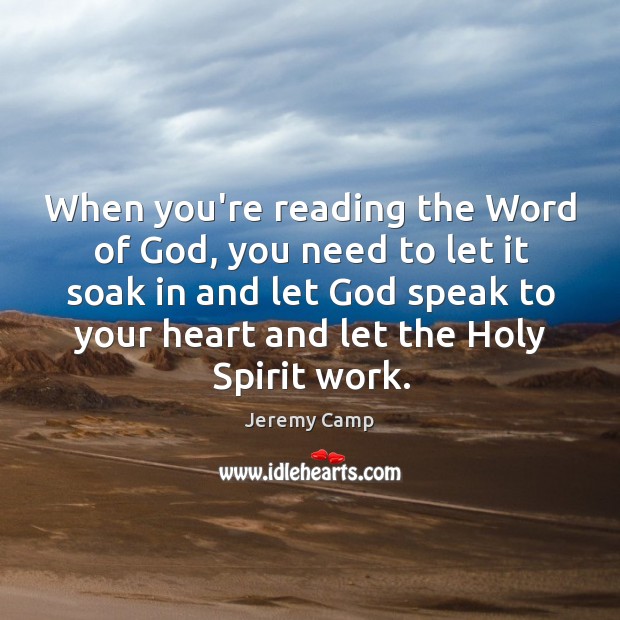 When you’re reading the Word of God, you need to let it Image