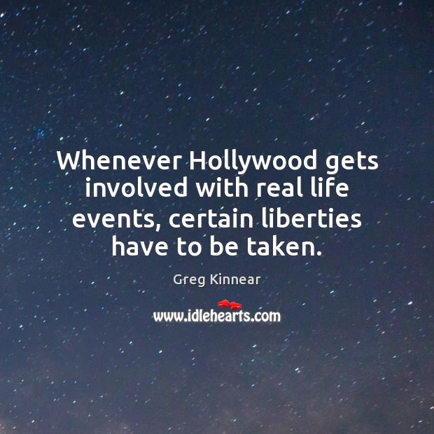 Whenever Hollywood gets involved with real life events, certain liberties have to Image