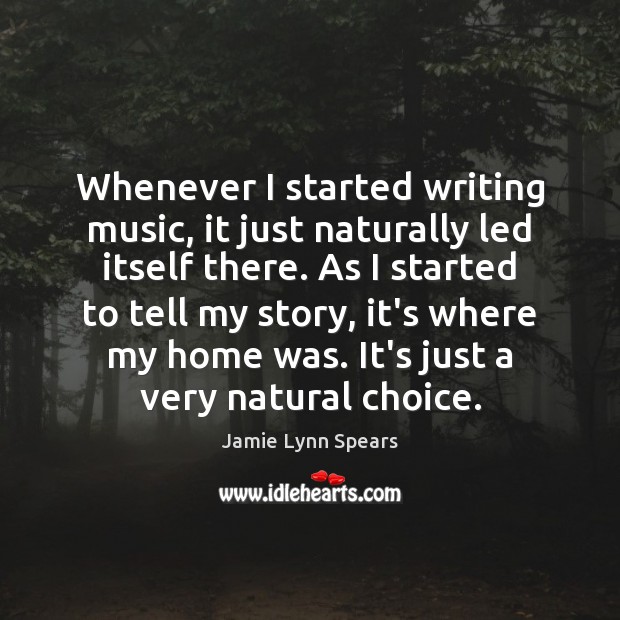 Whenever I started writing music, it just naturally led itself there. As Image