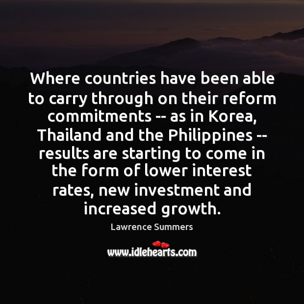 Where countries have been able to carry through on their reform commitments Image