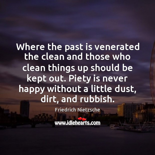 Where the past is venerated the clean and those who clean things Image