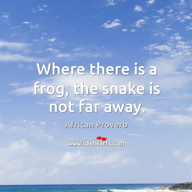 Where there is a frog, the snake is not far away. Image