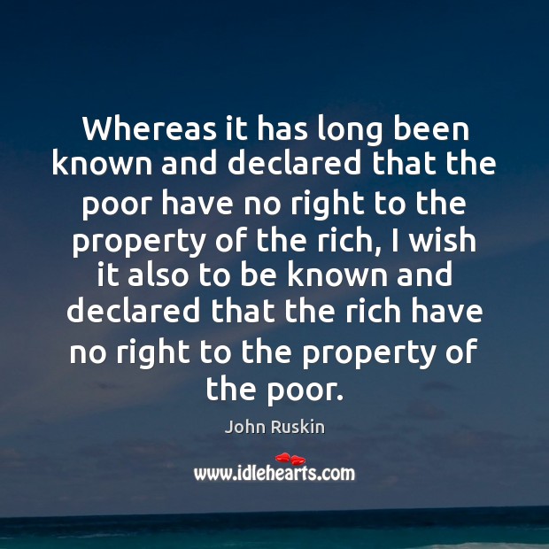 Whereas it has long been known and declared that the poor have Image