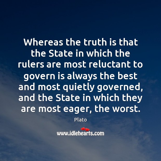 Whereas the truth is that the State in which the rulers are Image