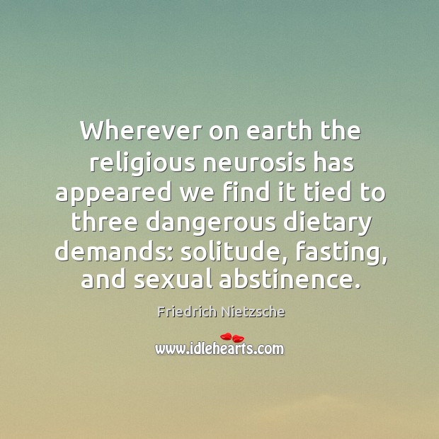 Wherever on earth the religious neurosis has appeared we find it tied Image