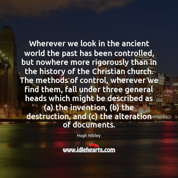 Wherever we look in the ancient world the past has been controlled, Image