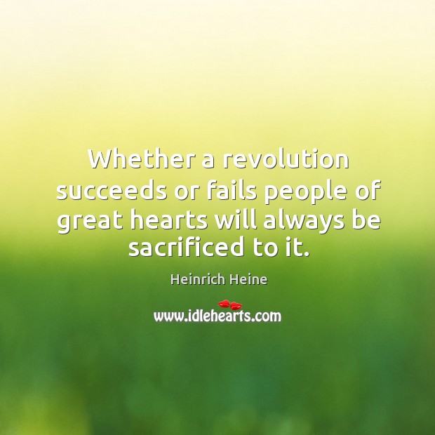 Whether a revolution succeeds or fails people of great Image