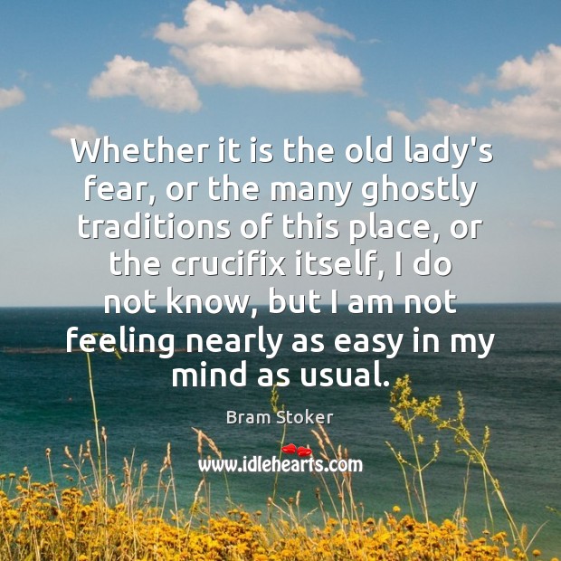 Whether it is the old lady’s fear, or the many ghostly traditions Image