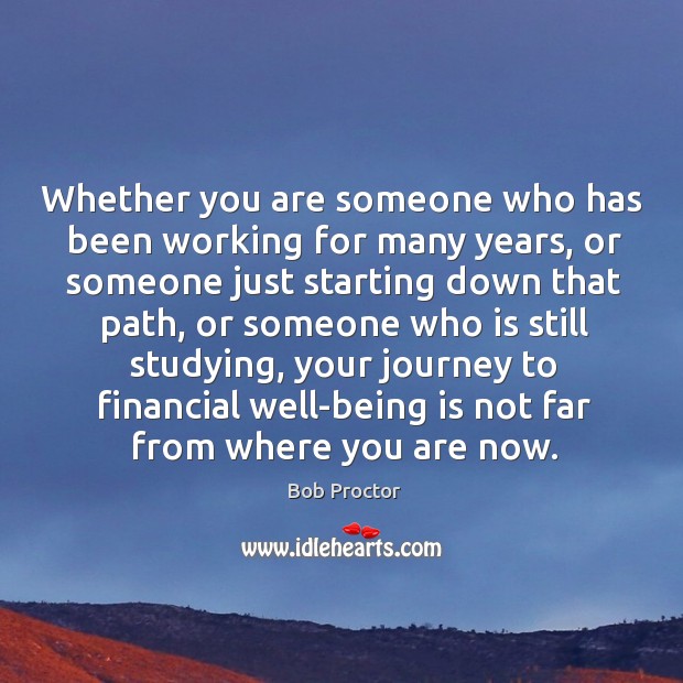 Whether you are someone who has been working for many years, or Image