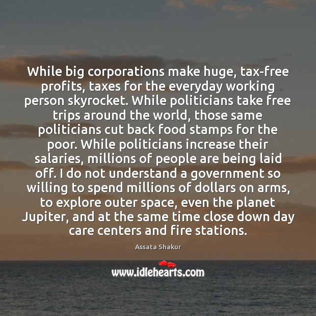 While big corporations make huge, tax-free profits, taxes for the everyday working Image