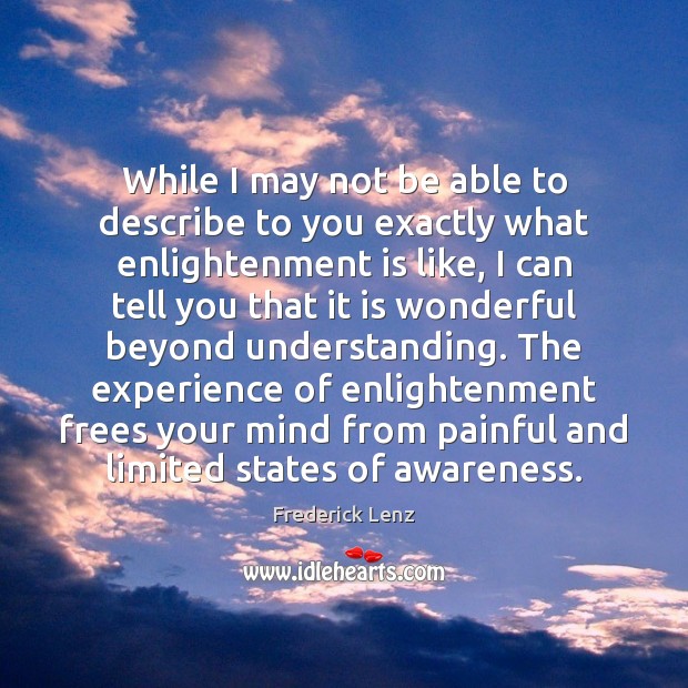 While I may not be able to describe to you exactly what Understanding Quotes Image