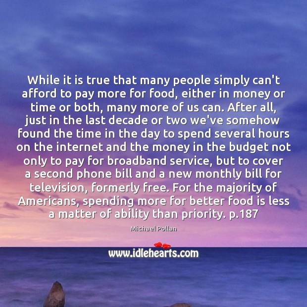 While it is true that many people simply can’t afford to pay Priority Quotes Image