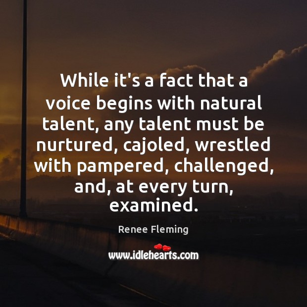 While it’s a fact that a voice begins with natural talent, any Image