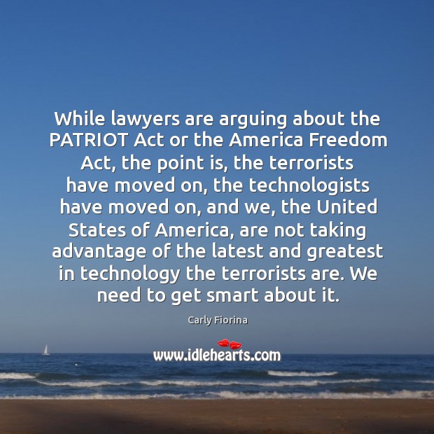 While lawyers are arguing about the PATRIOT Act or the America Freedom Image