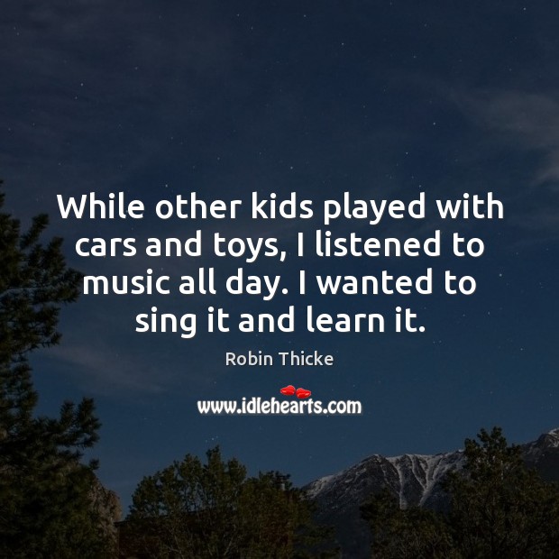 While other kids played with cars and toys, I listened to music Image