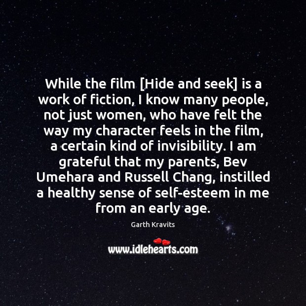 While the film [Hide and seek] is a work of fiction, I Image