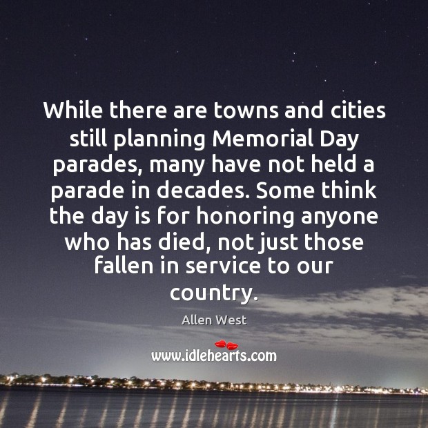 While there are towns and cities still planning Memorial Day parades, many Memorial Day Quotes Image
