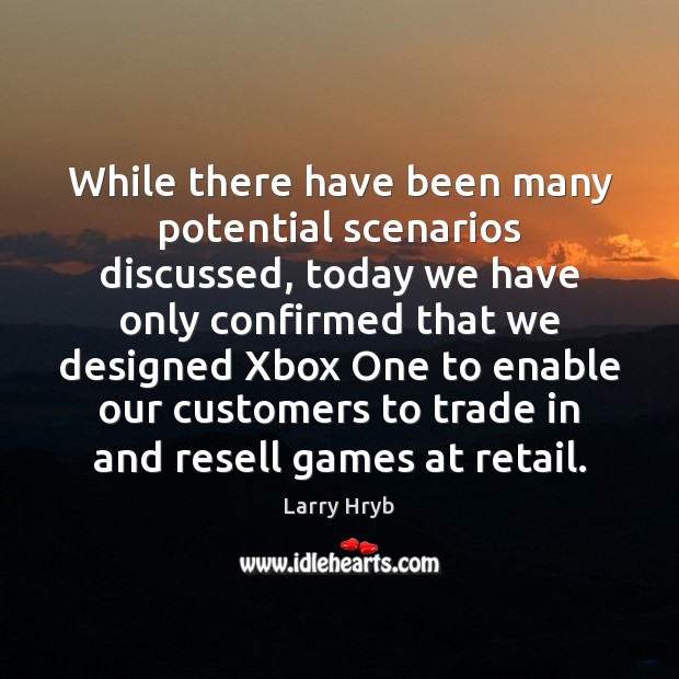 While there have been many potential scenarios discussed, today we have only Larry Hryb Picture Quote