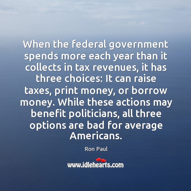 While these actions may benefit politicians, all three options are bad for average americans. Image