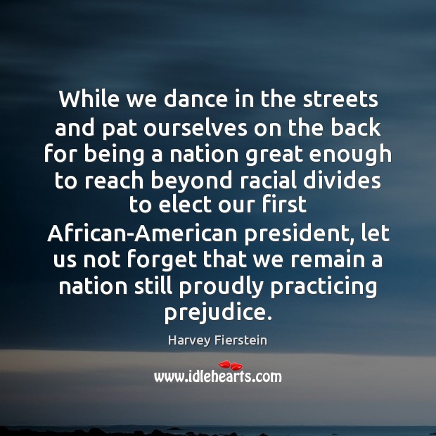 While we dance in the streets and pat ourselves on the back Image