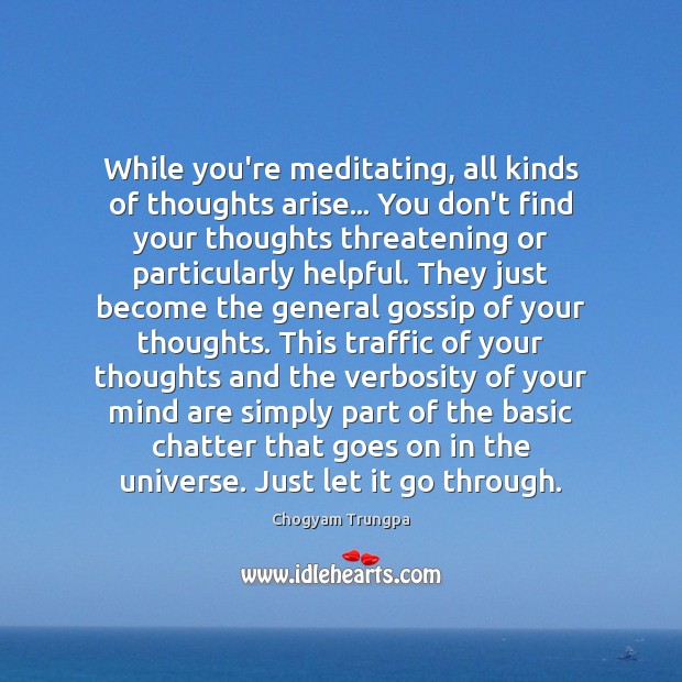 While you’re meditating, all kinds of thoughts arise… You don’t find your Image