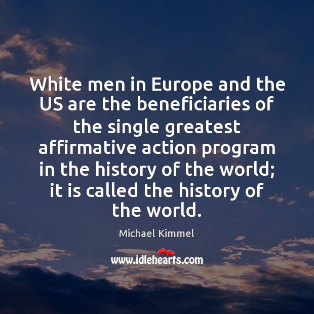 White men in Europe and the US are the beneficiaries of the Image
