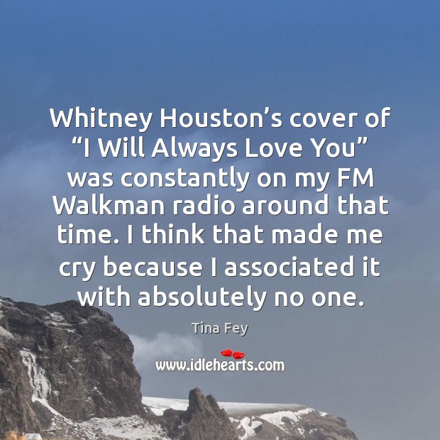 Whitney Houston’s cover of “I Will Always Love You” was constantly Image
