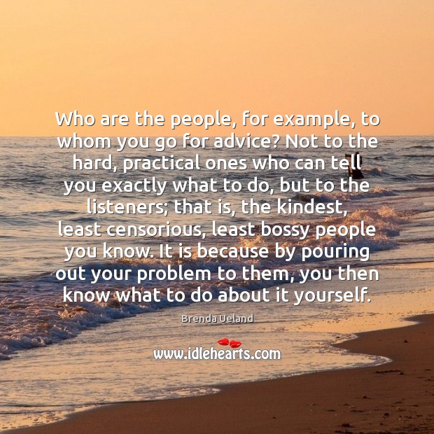 Who are the people, for example, to whom you go for advice? Image