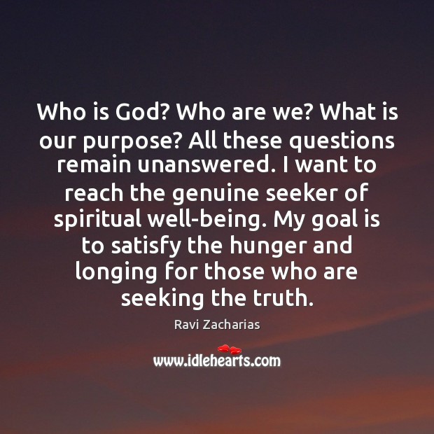 Who is God? Who are we? What is our purpose? All these Image