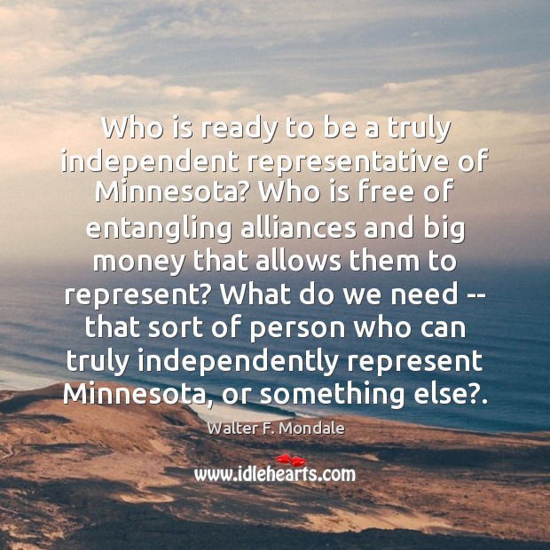 Who is ready to be a truly independent representative of Minnesota? Who Image