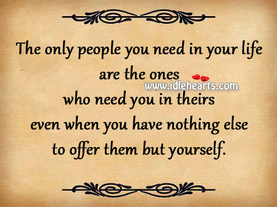 The only people you need in your life Image